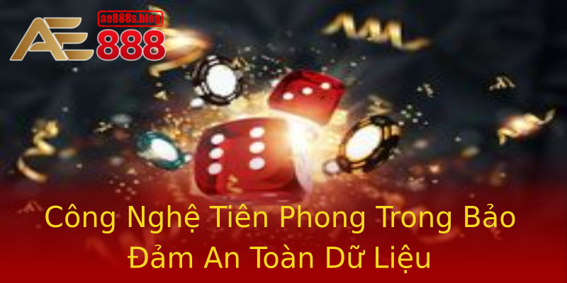 Công Nghệ Tiên Phong Trong Bảo Đảm An Toàn Dữ Liệu Công Nghệ Tiên Phong Trong Bảo Đảm An Toàn Dữ Liệu